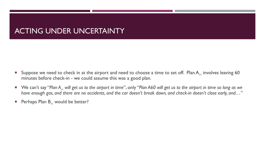 acting under uncertainty 1