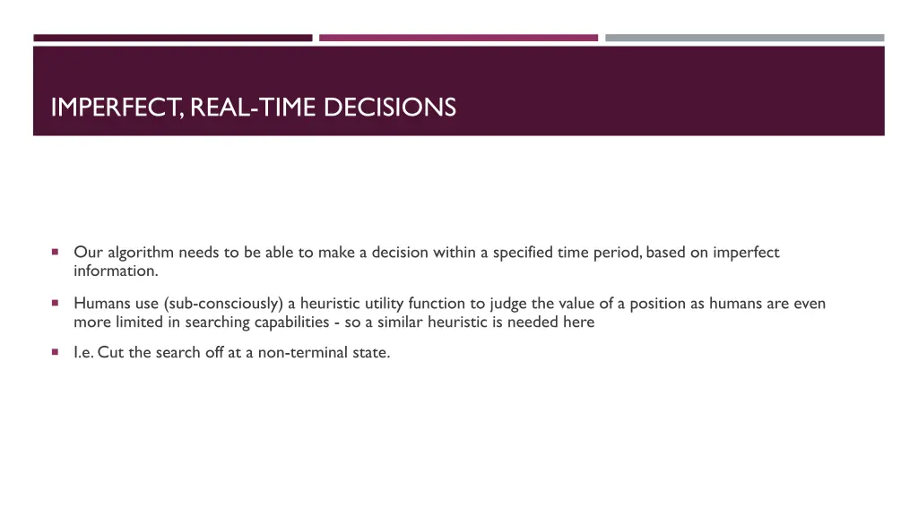 imperfect real time decisions