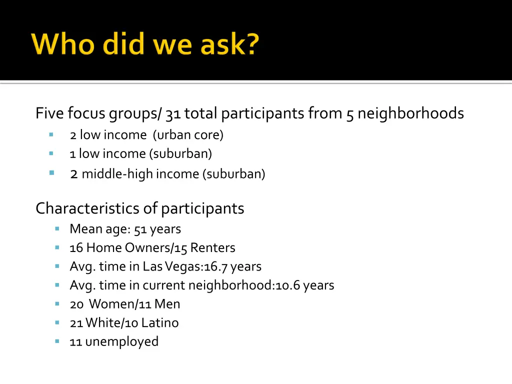five focus groups 31 total participants from