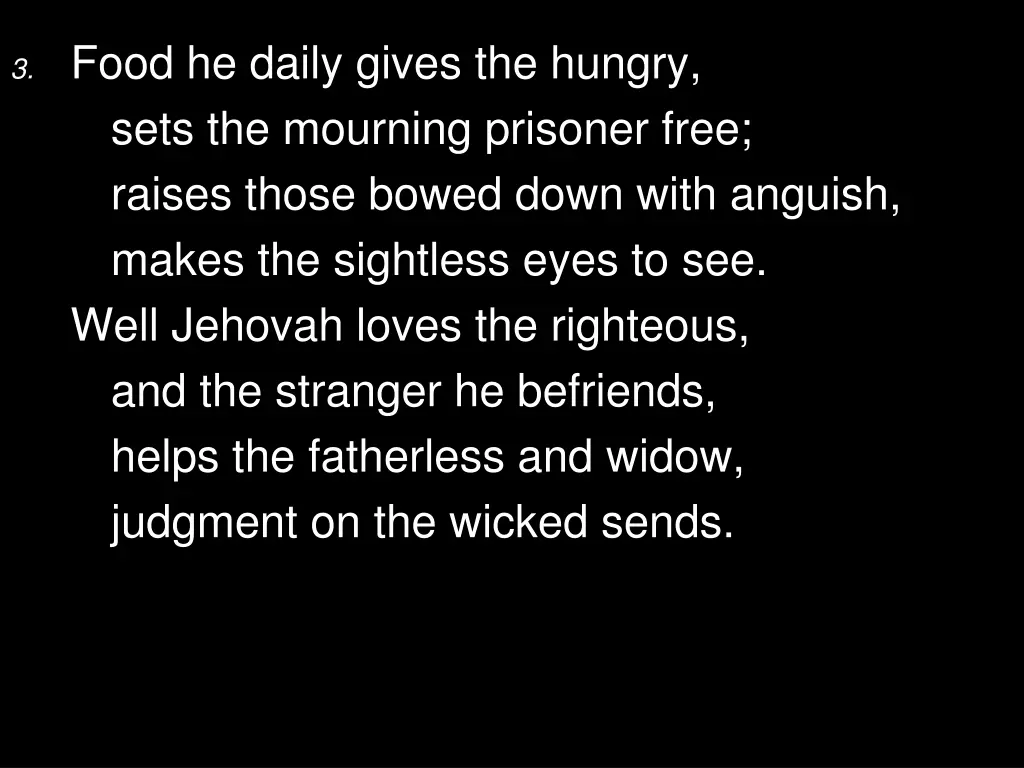 3 food he daily gives the hungry sets