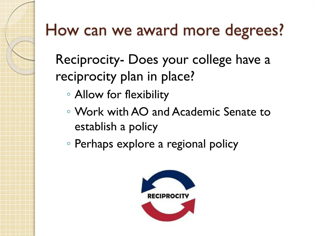 how can we award more degrees 1