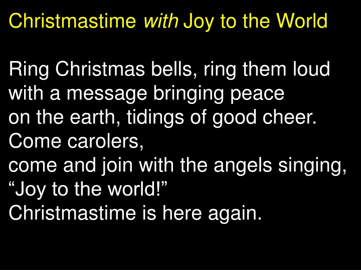 christmastime with joy to the world