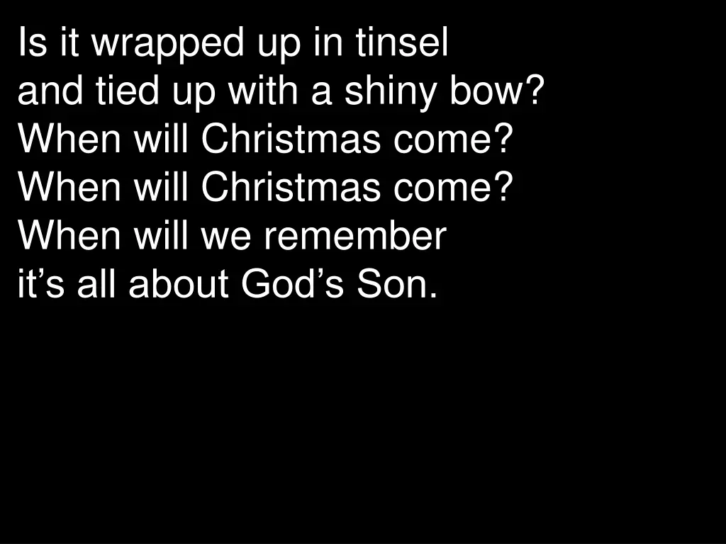 is it wrapped up in tinsel and tied up with