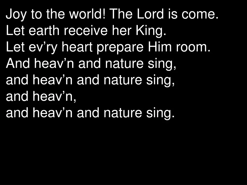 joy to the world the lord is come let earth