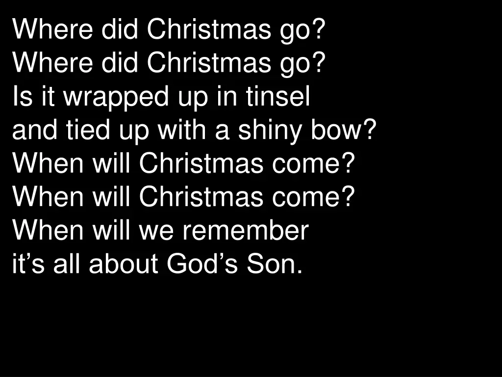 where did christmas go where did christmas