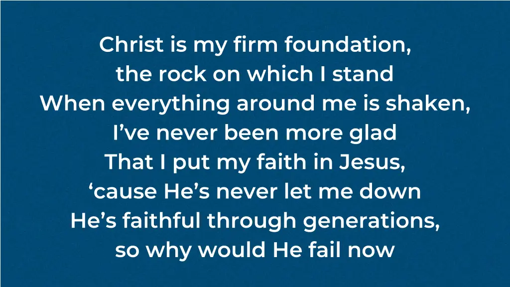 christ is my firm foundation the rock on which 1