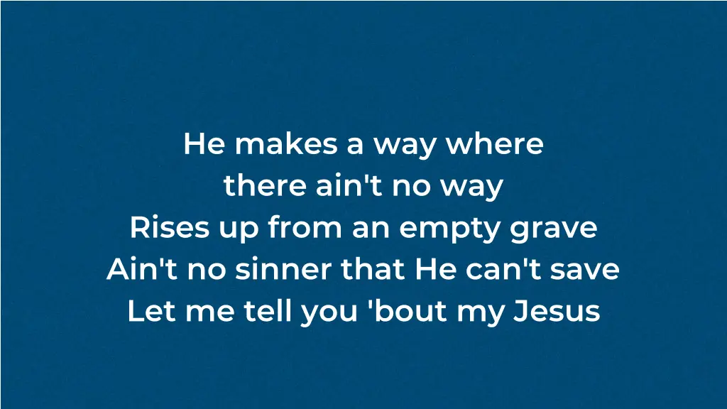 he makes a way where there ain t no way rises