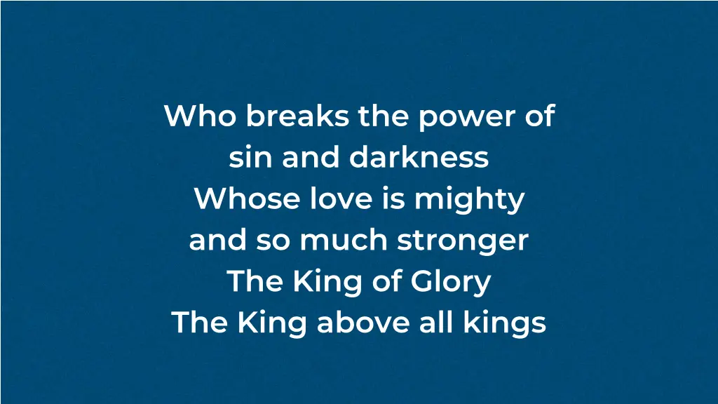 who breaks the power of sin and darkness whose