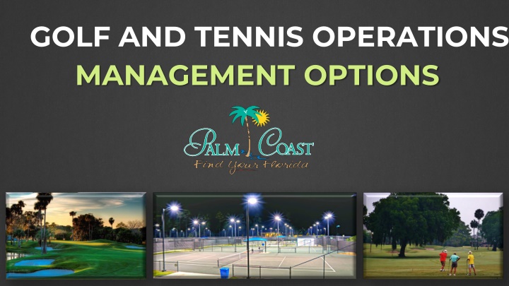 golf and tennis operations
