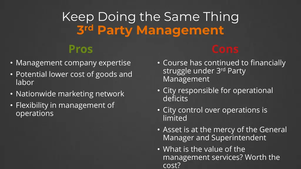 keep doing the same thing 3 rd party management