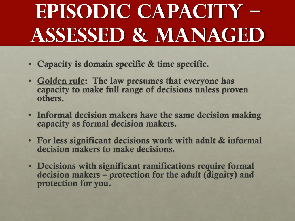 episodic capacity assessed managed