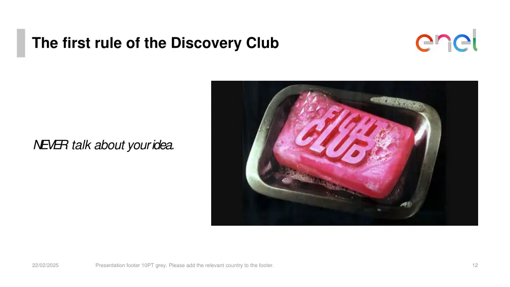 the first rule of the discovery club