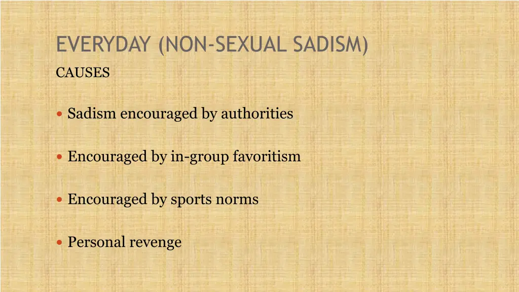 everyday non sexual sadism