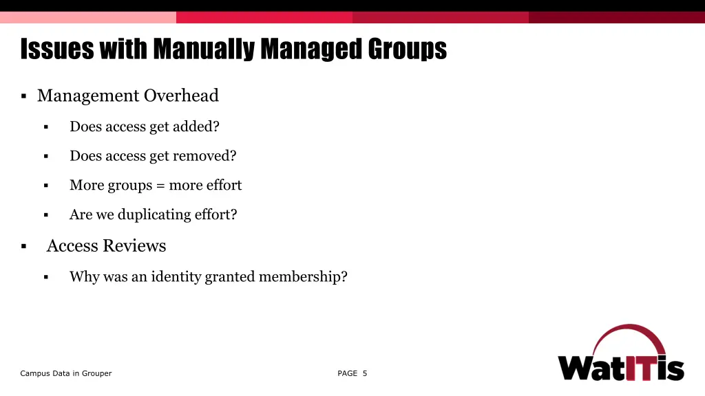 issues with manually managed groups