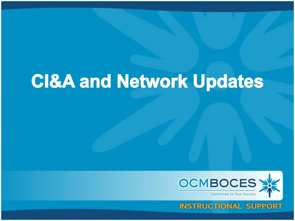 ci a and network updates