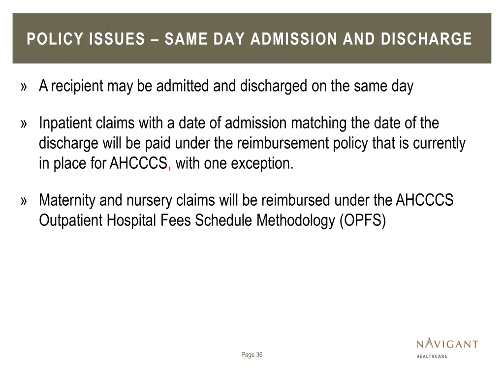 policy issues same day admission and discharge
