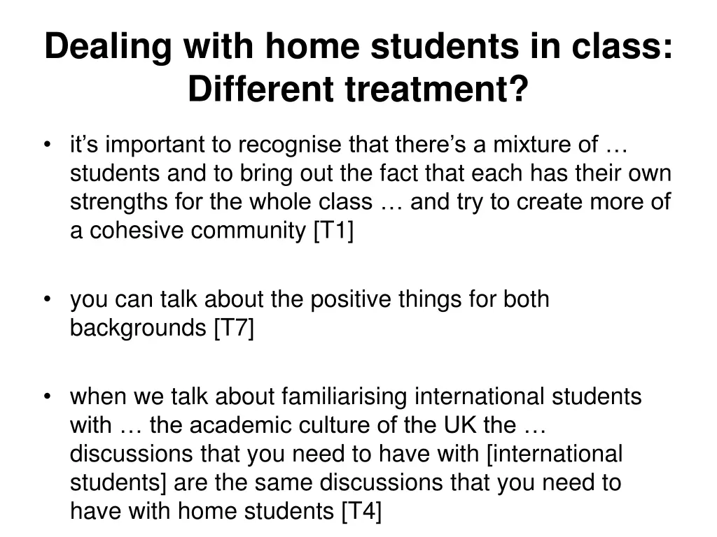 dealing with home students in class different