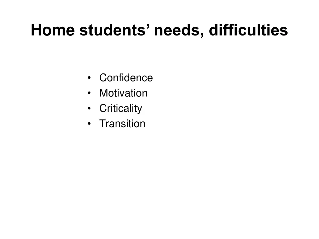 home students needs difficulties