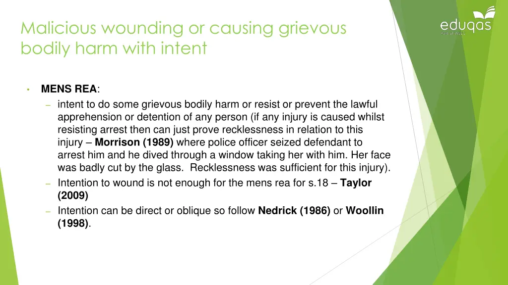malicious wounding or causing grievous bodily 2