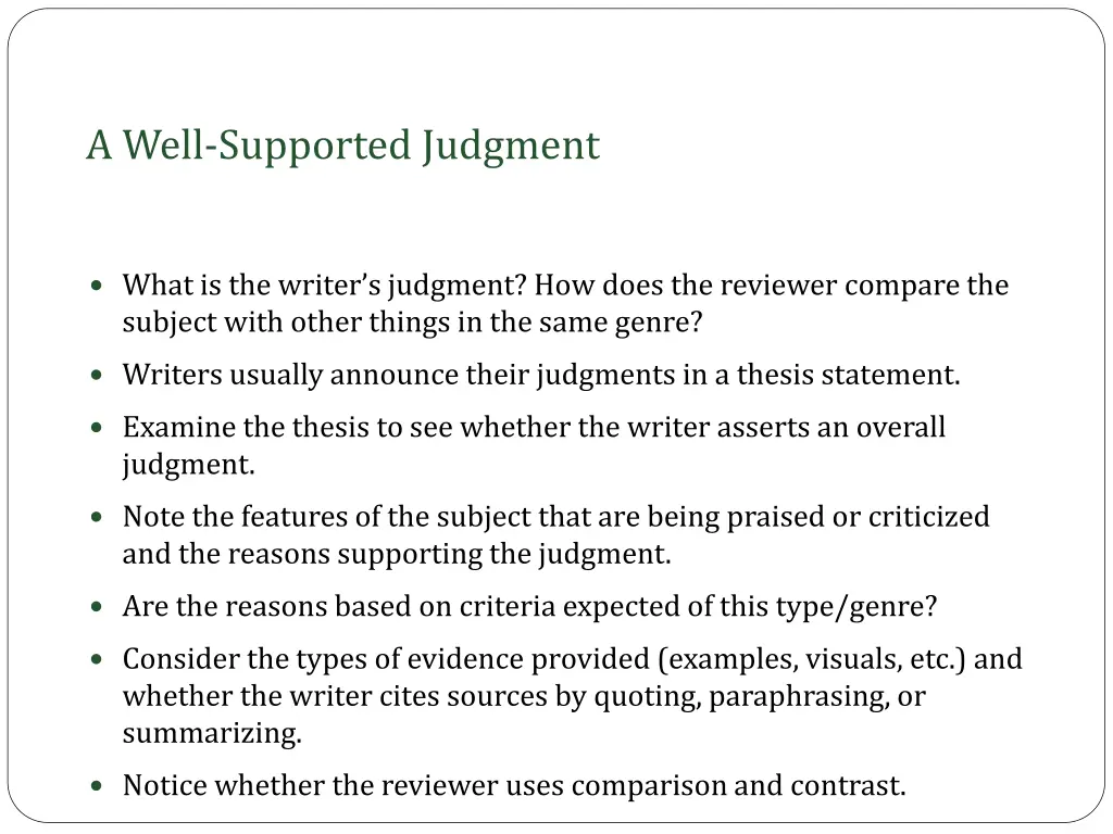 a well supported judgment