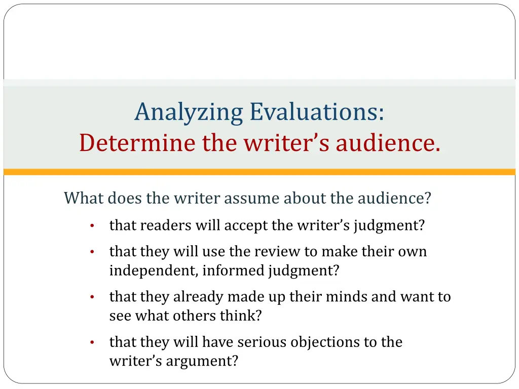 analyzing evaluations determine the writer 1