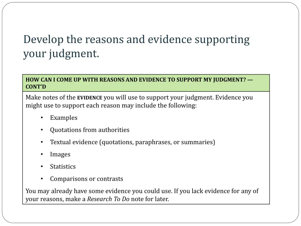 develop the reasons and evidence supporting your 2