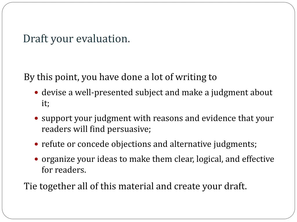 draft your evaluation
