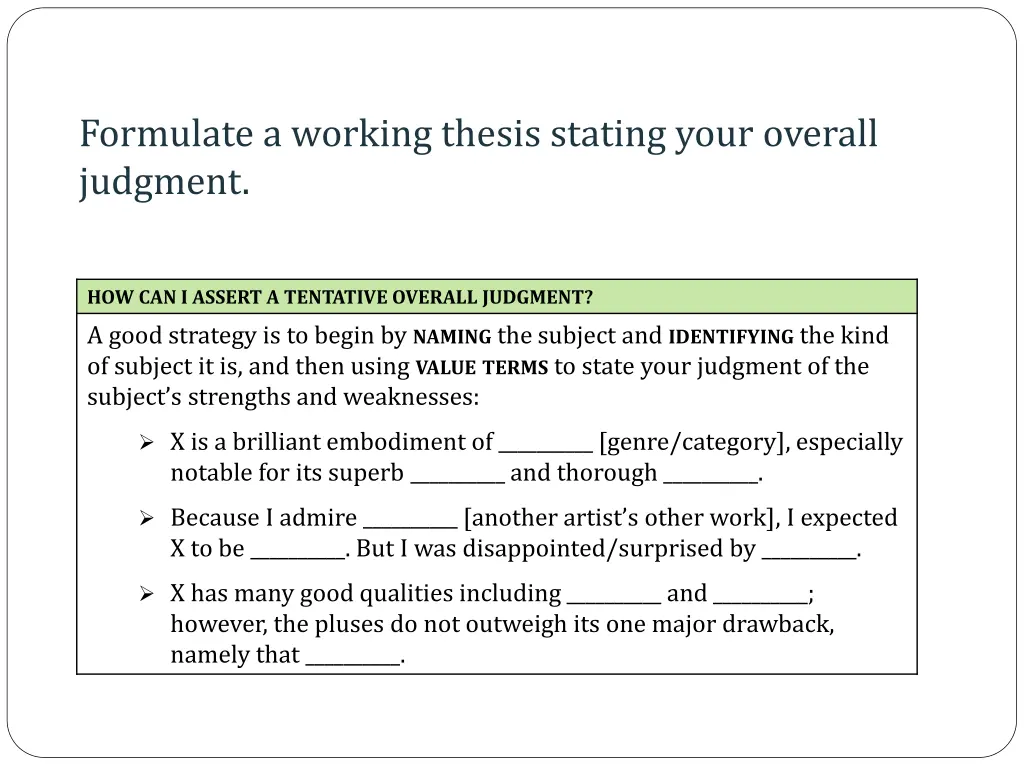 formulate a working thesis stating your overall 1