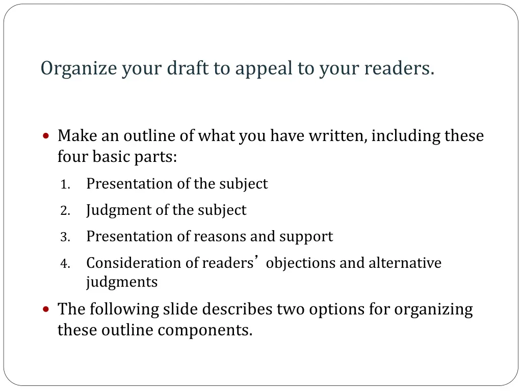 organize your draft to appeal to your readers