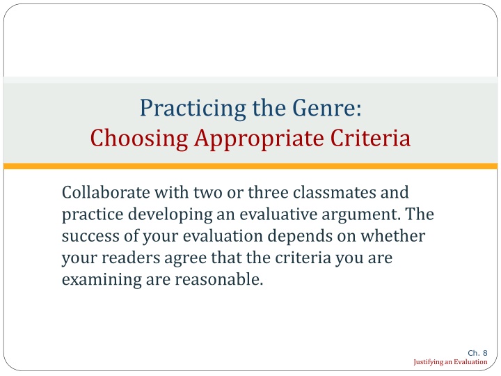 practicing the genre choosing appropriate criteria