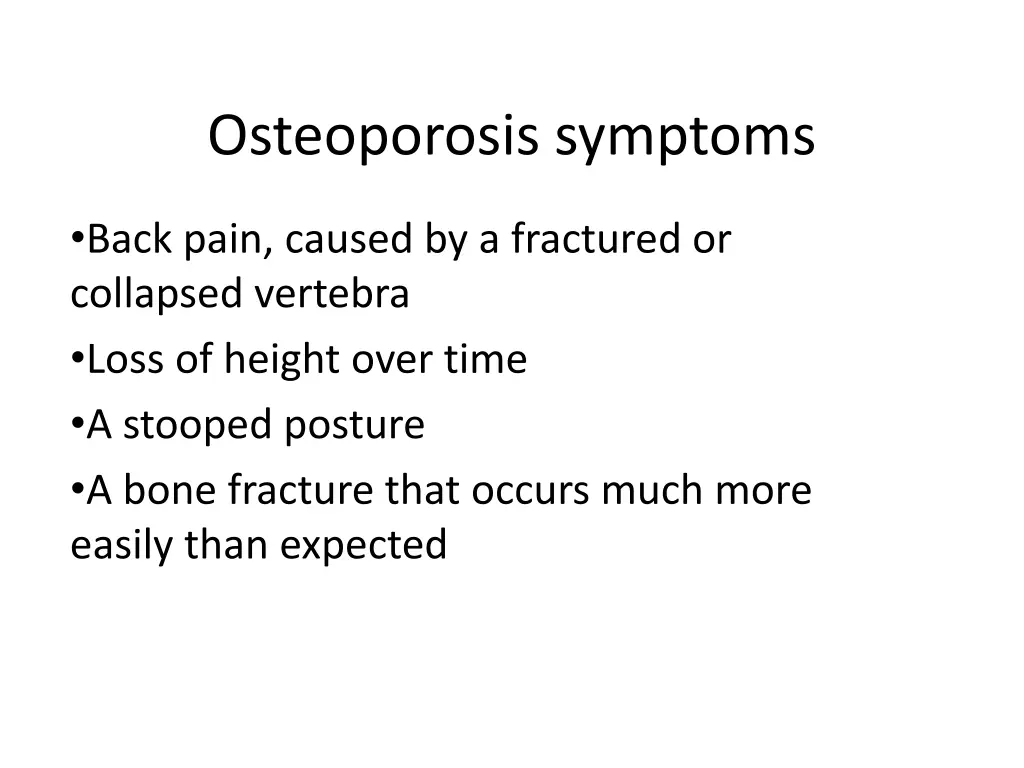 osteoporosis symptoms
