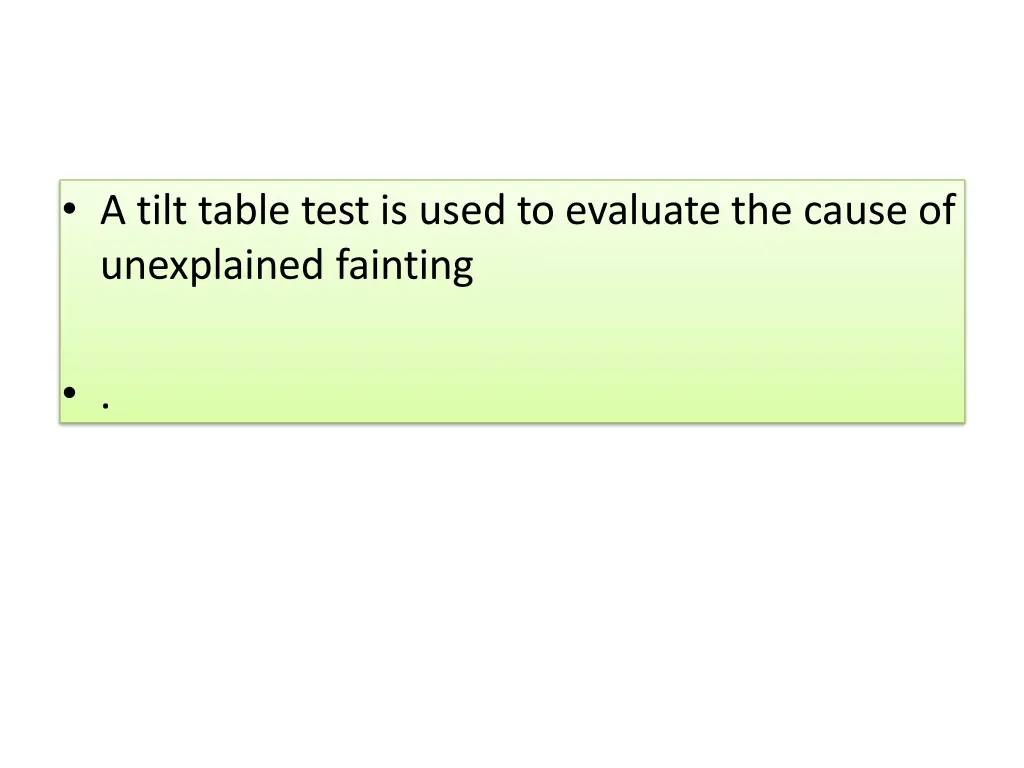 a tilt table test is used to evaluate the cause