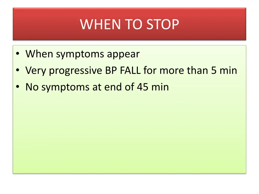 when to stop