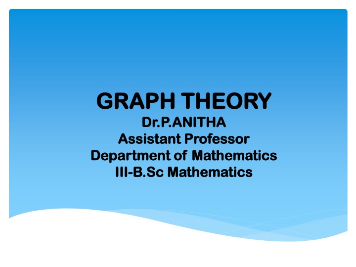 graph theory graph theory dr p anitha dr p anitha