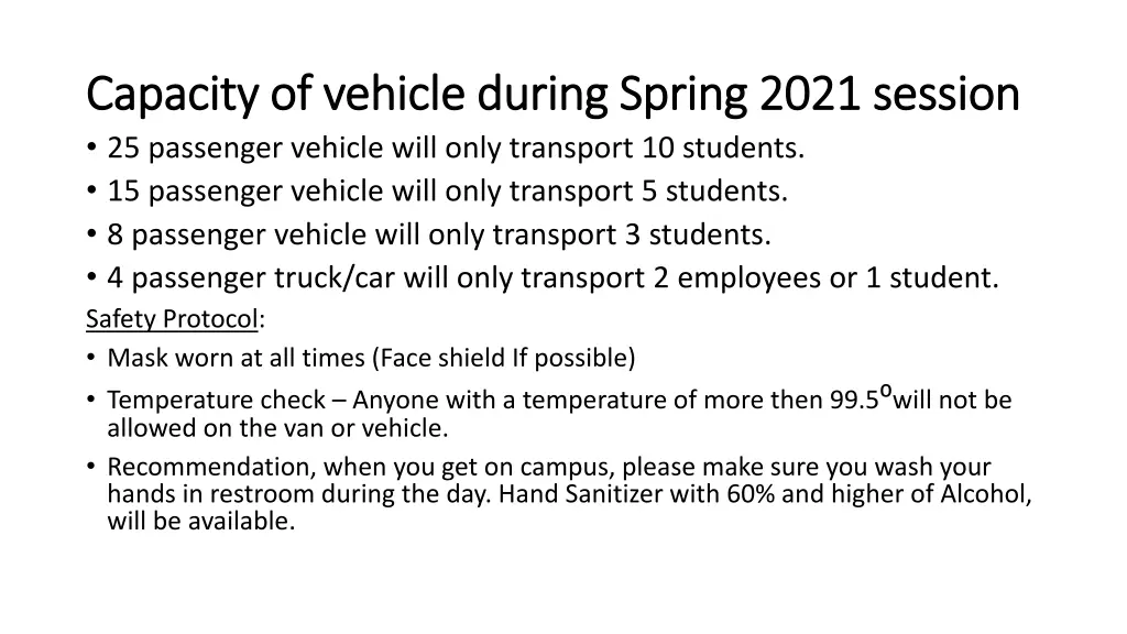 capacity of vehicle during spring 2021 session
