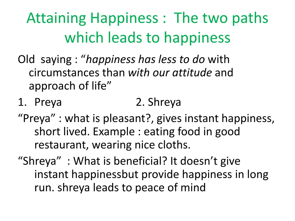 attaining happiness the two paths which leads