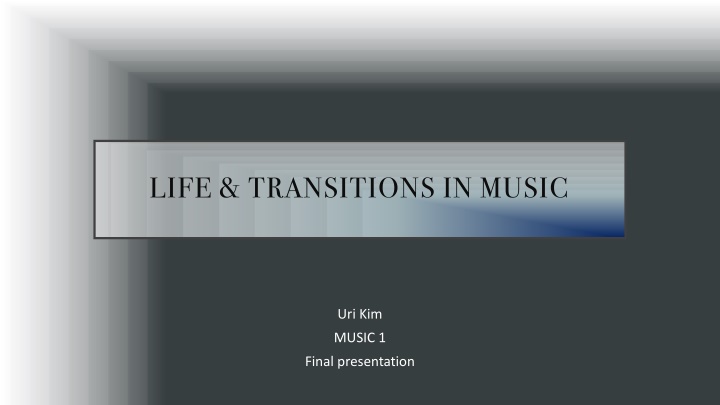 life transitions in music