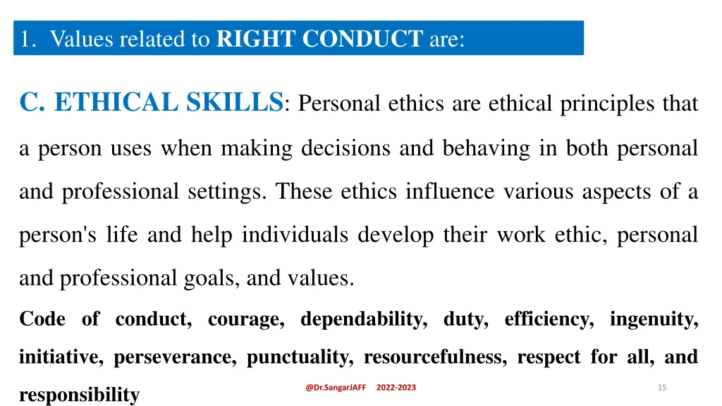 1 values related to right conduct are 1