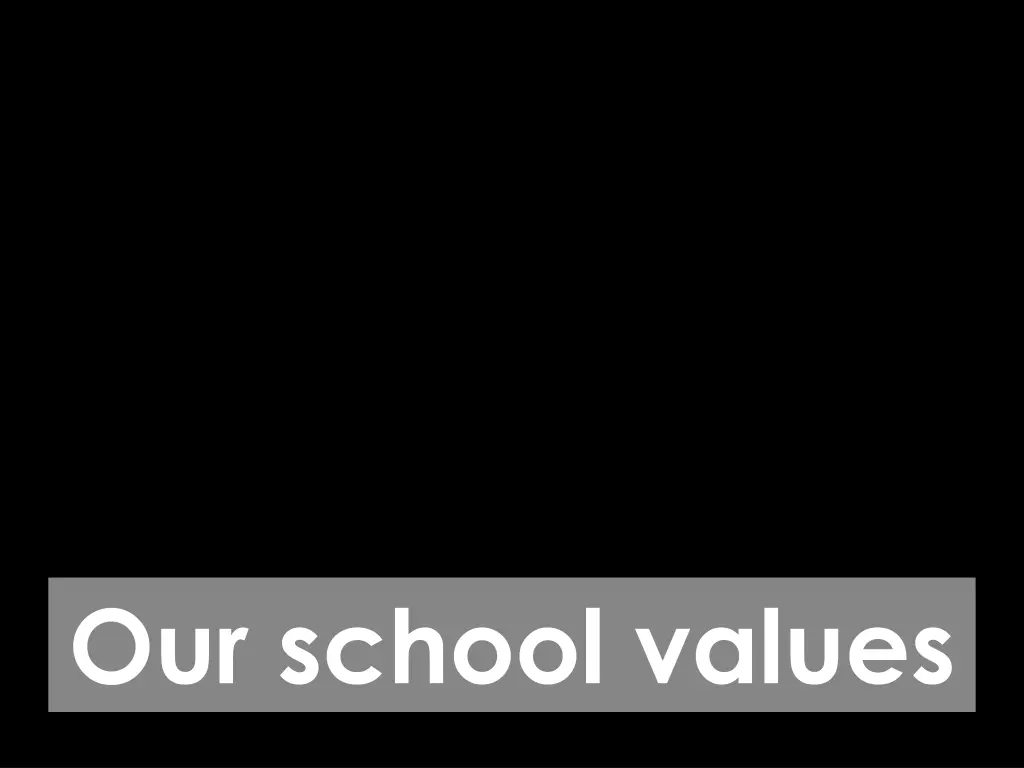 our school values