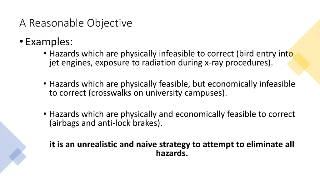 a reasonable objective examples hazards which