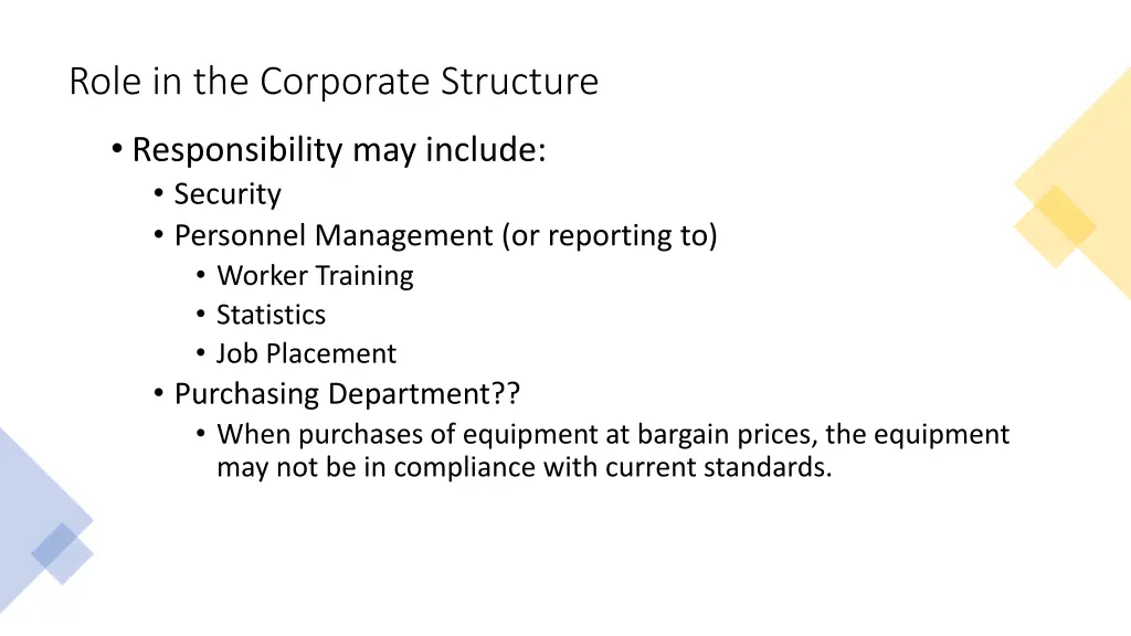 role in the corporate structure
