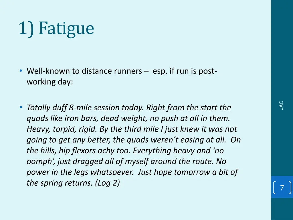 1 fatigue