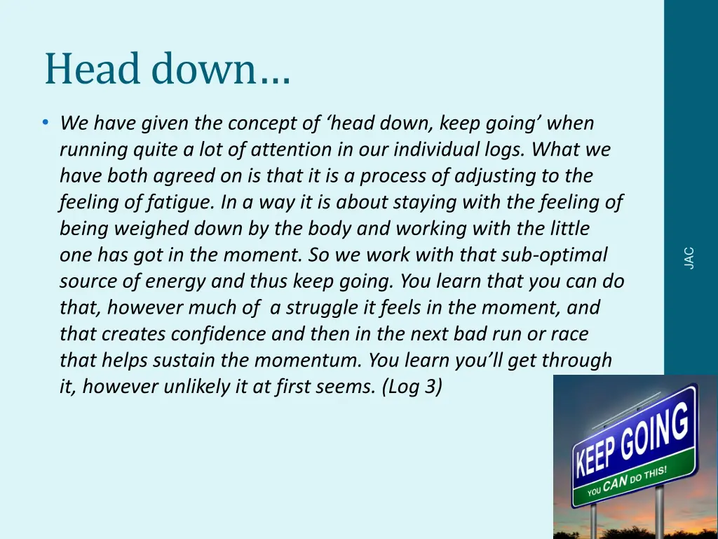 head down