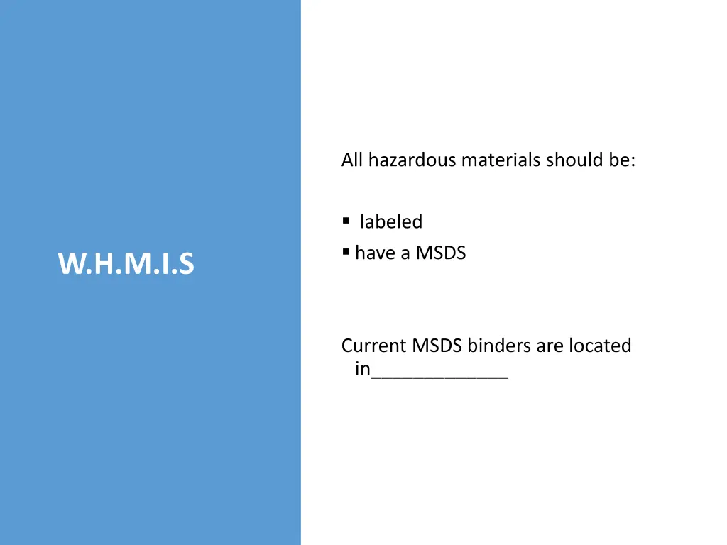 all hazardous materials should be