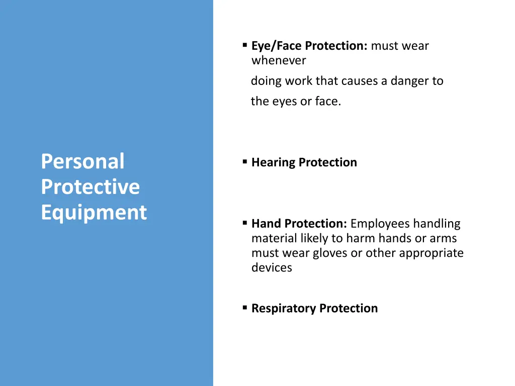 eye face protection must wear whenever