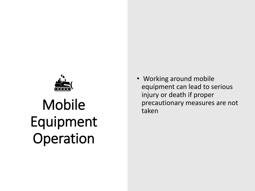 working around mobile equipment can lead