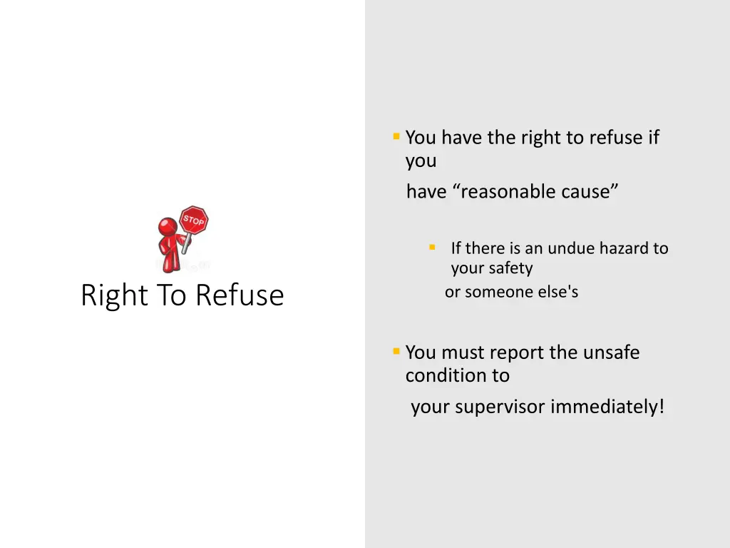 you have the right to refuse if you have