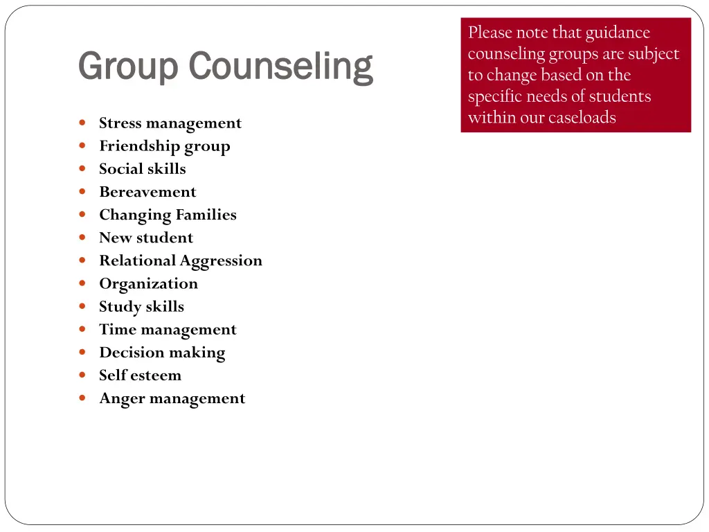 please note that guidance counseling groups