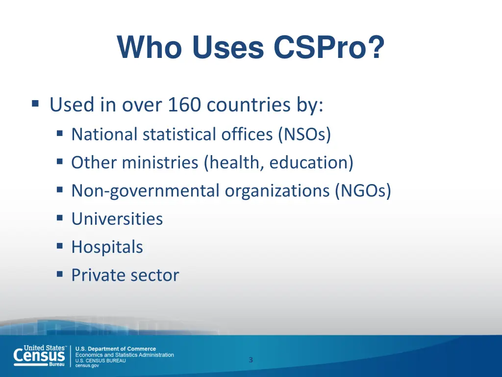 who uses cspro
