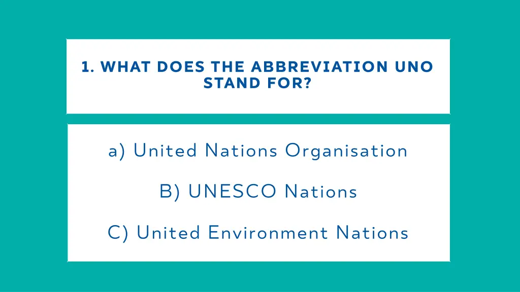 1 what does the abbreviation uno stand for